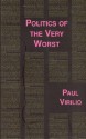 Politics of the Very Worst: An Interview with Philippe Petit - Paul Virilio, Michael Cavaliere, Sylvère Lotringer