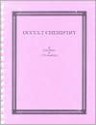 Occult Chemistry - Annie Wood Besant, C.W. Leadbeater, Alfred Percy Sinnett