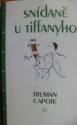 Snídaně u Tiffaniho - Truman Capote, Jarmila Fastrová