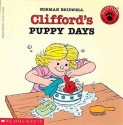 Clifford's Puppy Days (School & Library Binding) - Norman Bridwell