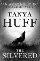 The Silvered - Tanya Huff