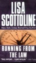 Running from the Law - Lisa Scottoline