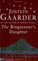 The Ringmaster's Daughter - Jostein Gaarder, James Anderson