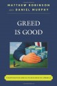 Greed Is Good: Maximization and Elite Deviance in America - Matthew Robinson