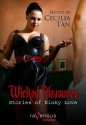 Wicked Pleasures Anthology - Cecilia Tan, Kris Cherita, Elizabeth Coldwell, Cynthia W. Gentry, Ralph Greco Jr., Alex Picchetti, Jean Roberta, A. Silenus, Peter Tupper, Sage Vivant