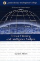 Critical Thinking and Intelligence Analysis - David T. Moore, National Defense Intelligence College (U.S.), Mark M. Lowenthal