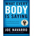 What Every Body Is Saying - Joe Navarro, Marvin Karlins