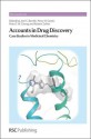 Accounts in Drug Discovery: Case Studies in Medicinal Chemistry - Joel Charles Barrish, Percy Carter, Peter Cheng, Robert Zahler, David E. Thurston, David P. Rotella, David Fox, Ana Martinez, Salvatore Guccione, Bruce Rogers