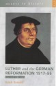 Luther and the German Reformation 1517-55 - Keith Randell