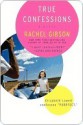 True Confessions (Gospel, Idaho #1) - Rachel Gibson