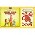 My Little House Cookbook (My First Little House Books) - Laura Ingalls Wilder, Holly Jones