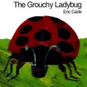 The Grouchy Ladybug - Eric Carle