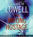 The Wrong Hostage (Audio) - Elizabeth Lowell, Maria Tucci