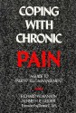 Coping with Chronic Pain: A Guide to Patient Self-management - Richard W. Hanson, Kenneth E. Gerber