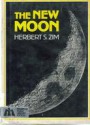 The New Moon - Herbert S. Zim