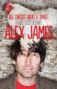 All Cheeses Great & Small, A Life Less Blurry - Alex James