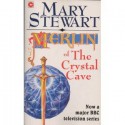 The Crystal Cave (Merlin, #1) - Mary Stewart