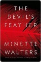 The Devil's Feather - Minette Walters