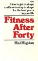 Fitness After Forty - Hal Higdon