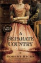 A Separate Country - Robert Hicks