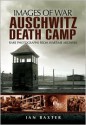 Auschwitz Death Camp - Ian Baxter