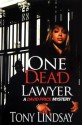 One Dead Lawyer - Tony Lindsay