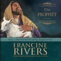 The Prophet: Amos (Audio) - Francine Rivers, Chris Fabry