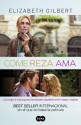 Come, reza, ama (Spanish Edition) - Elizabeth Gilbert