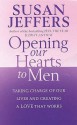 Opening Our Hearts To Men - Susan Jeffers