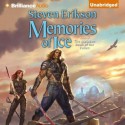 Memories of Ice (Malazan Book of the Fallen, #3) - Steven Erikson, Ralph Lister