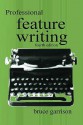 Professional Feature Writing - Bruce Garrison