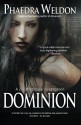 Dominion: A Zoe Martinique Investigation - Phaedra Weldon