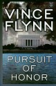 Pursuit Of Honor - Vince Flynn