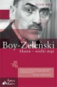 Boy-Żeleński. Błazen - wielki mąż - Józef Hen