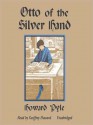 Otto of the Silver Hand (MP3 Book) - Howard Pyle, Geoffrey Howard