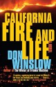 California Fire and Life (Vintage Crime/Black Lizard) - Don Winslow