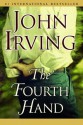 The Fourth Hand - John Irving