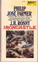 Ironcastle - J.H. Rosny Aîné, Philip José Farmer