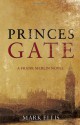 Princes Gate - Mark Ellis