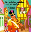 Oh Soldier Soldier (Books with Holes - Pam Adams