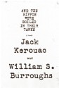 And the Hippos Were Boiled in Their Tanks - Jack Kerouac, William S. Burroughs