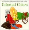 Colonial Colors - Colonial Williamsburg Foundation, Barbara Gibson