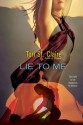 Lie To Me - Tori St. Claire