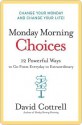 Monday Morning Choices - David Cottrell