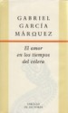 El amor en los tiempos del cólera - Gabriel García Márquez