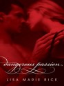 Dangerous Passion - Lisa Marie Rice