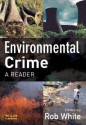 Environmental Crime: A Reader - R.D. White