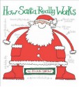 How Santa Really Works - Alan Snow