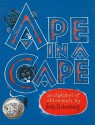 Ape in a Cape: An Alphabet of Odd Animals - Fritz Eichenberg