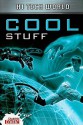 Hi Tech World: Cool Stuff - Ben Hubbard